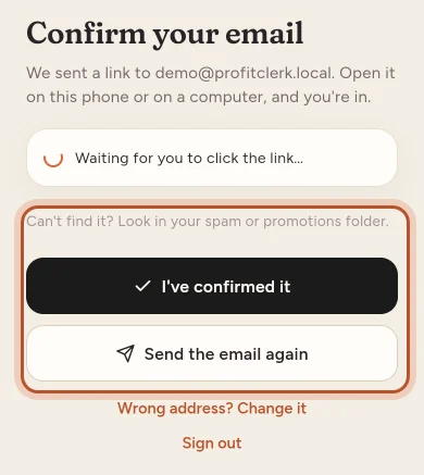 The Confirm your email screen with options to send the email again or change the address